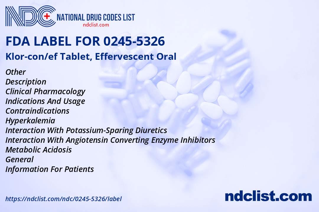 FDA Label for Klorcon/ef Tablet, Effervescent Oral Indications, Usage & Precautions