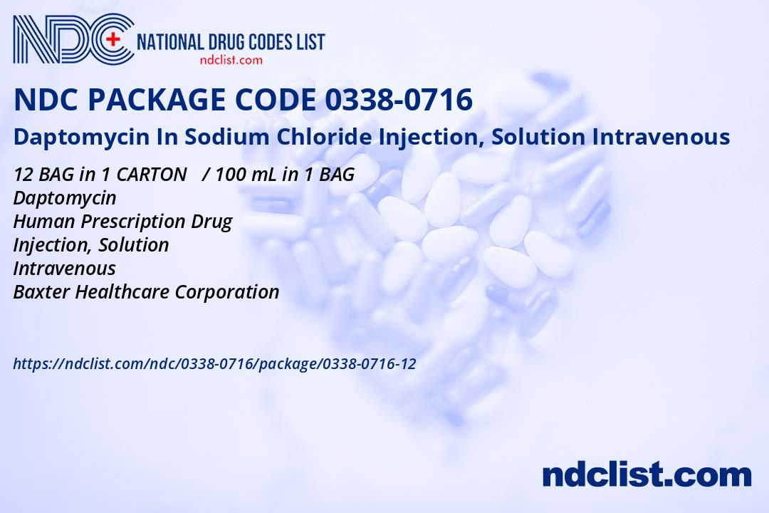NDC Package 0338-0716-12 Daptomycin In Sodium Chloride Injection ...