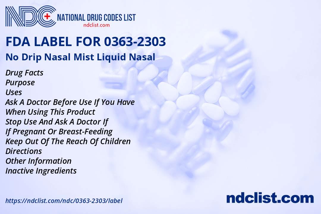 No Drip Nasal Mist Liquid FDA Label - NDC 0363-2303
