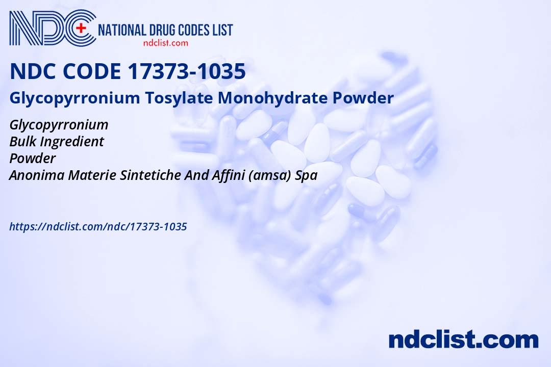 Glycopyrronium Tosylate Monohydrate Powder NDC 17373-1035