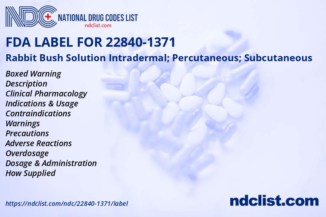 Rabbit Bush Solution- FDA Label NDC22840-1371