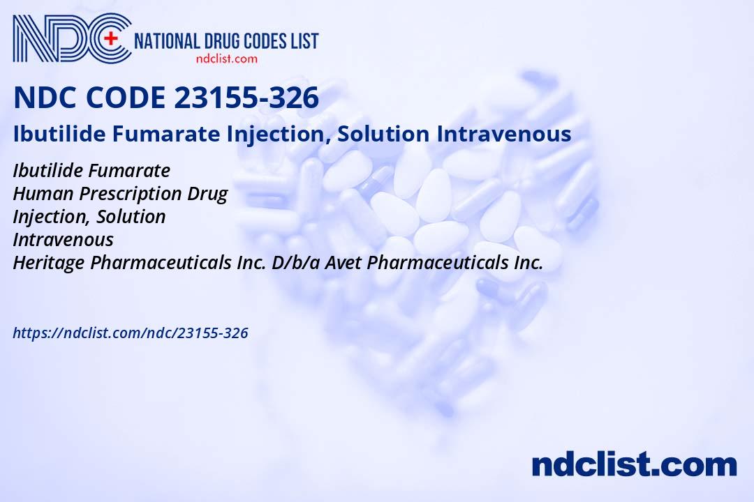 Ibutilide Fumarate Injection, Solution- NDC23155-326