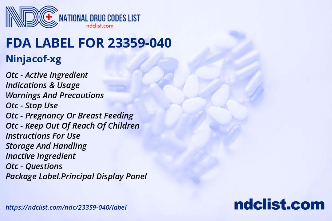 FDA Label for Ninjacofxg Indications, Usage & Precautions