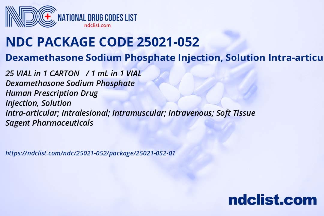 NDC Package 25021-052-01 Dexamethasone Sodium Phosphate