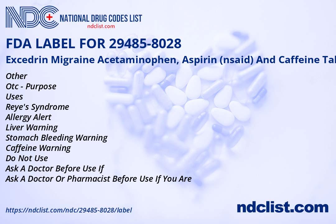 FDA Label for Excedrin Migraine Acetaminophen, Aspirin (nsaid) And
