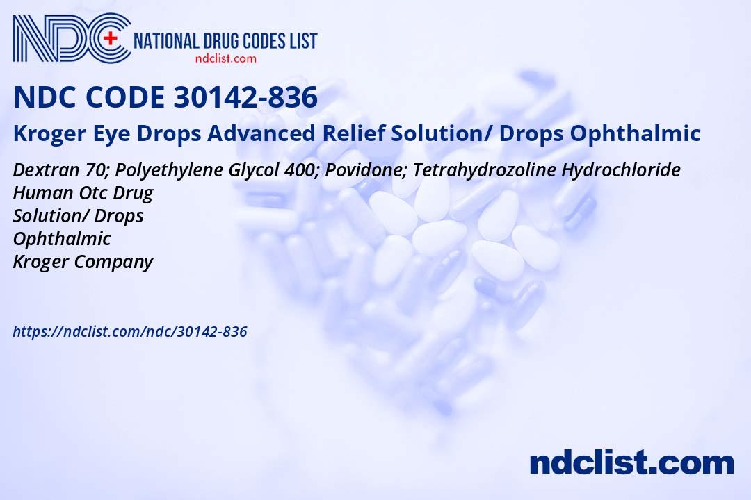 NDC 30142836 Kroger Eye Drops Advanced Relief Solution/ Drops Ophthalmic