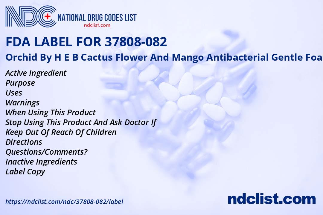 Orchid By H E B - FDA Label NDC 37808-082