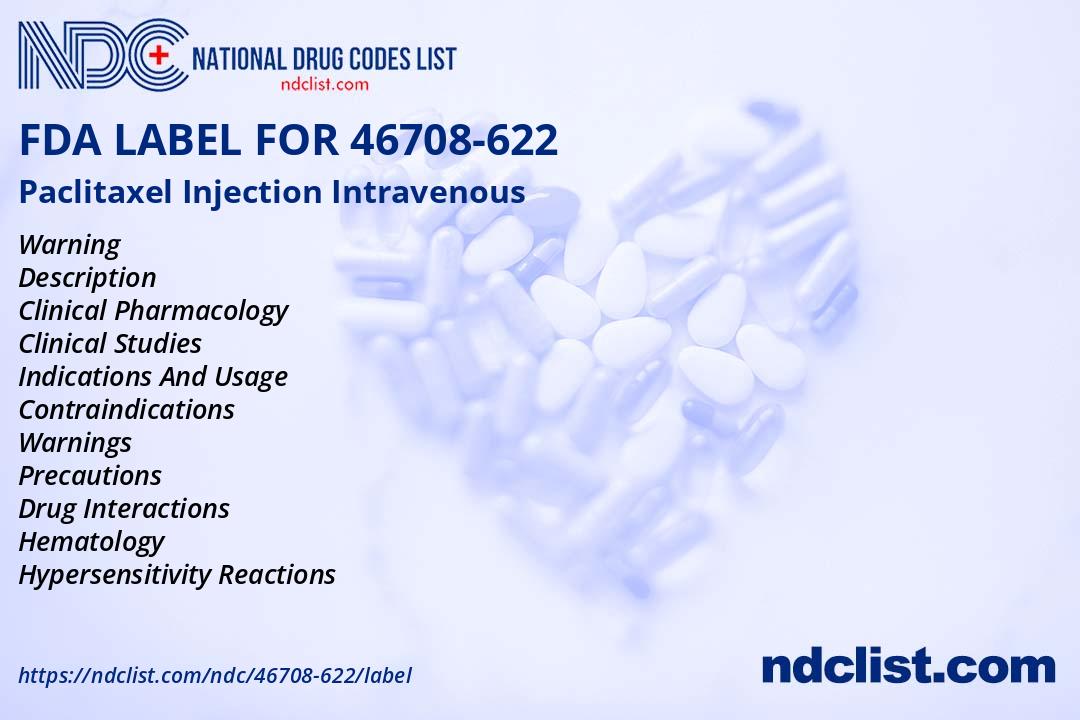 Paclitaxel Injection- FDA Label NDC46708-622