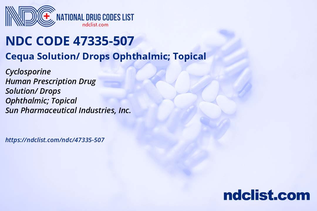 NDC 47335507 Cequa Solution/ Drops Ophthalmic; Topical