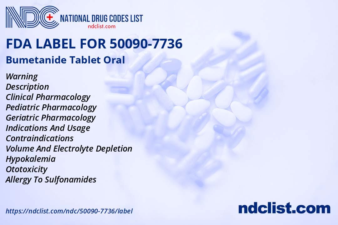 Bumetanide Tablet FDA Label - NDC 50090-7736