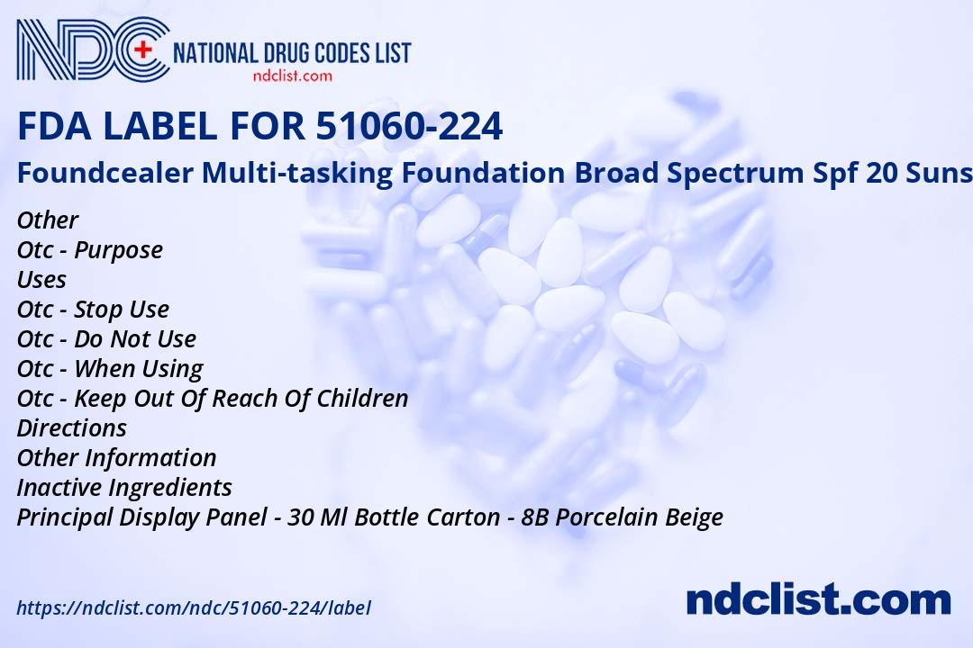 Foundcealer Multi-tasking Foundat - FDA Label NDC 51060-224