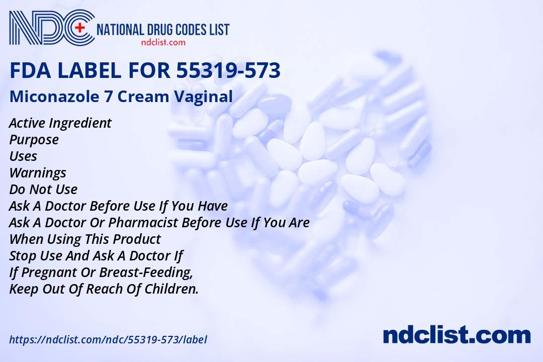 Miconazole 7 Cream- FDA Label NDC55319-573