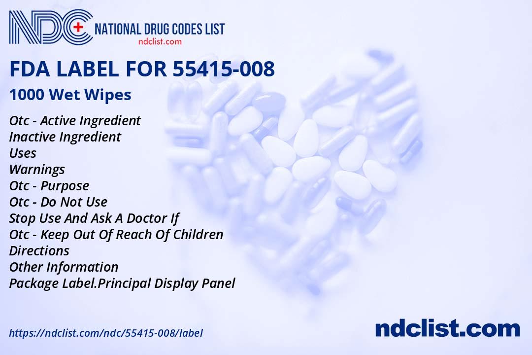 1000 Wet Wipes - FDA Label NDC 55415-008