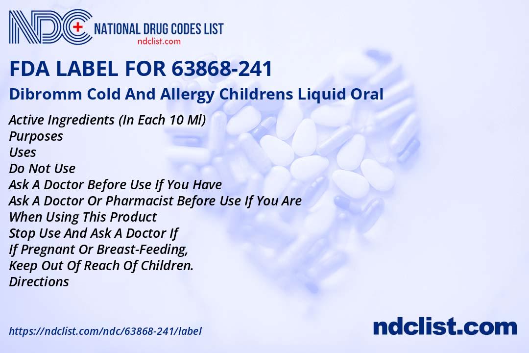 Dibromm Cold And Allergy Liquid - FDA Label NDC 63868-241