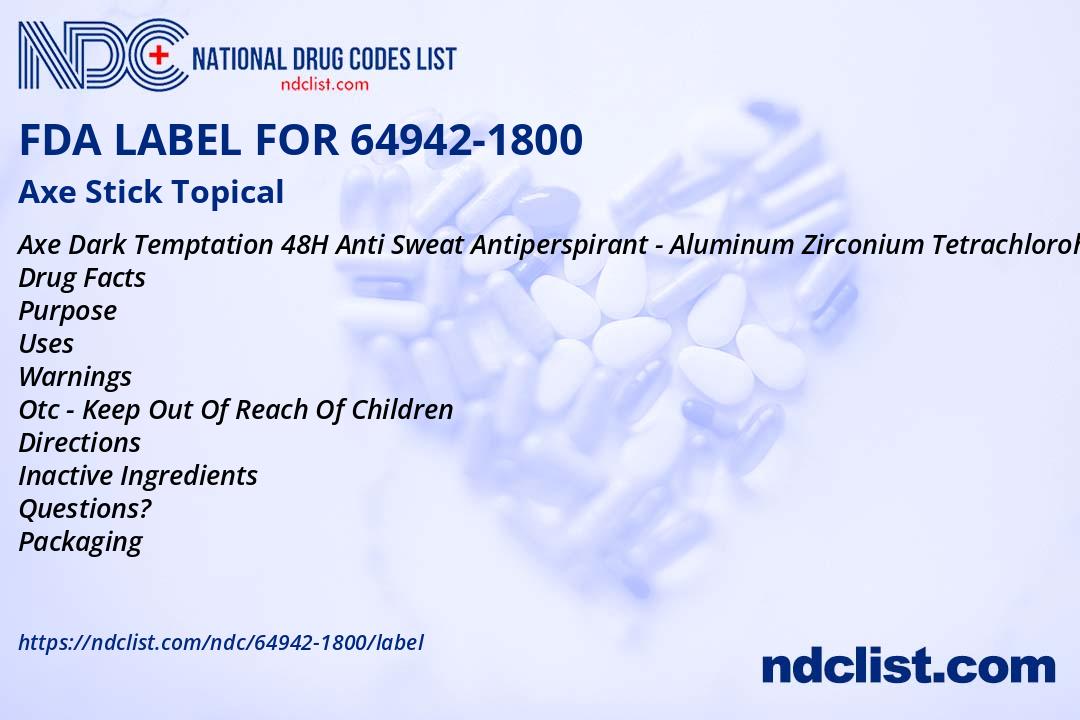 Axe Stick - FDA Label NDC 64942-1800
