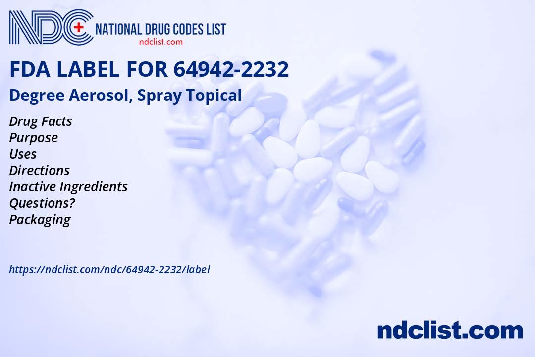 Degree Aerosol, Spray - FDA Label NDC 64942-2232