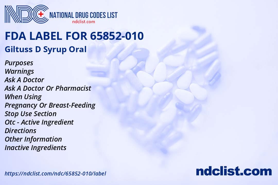 Syrup Ip Labels Giltuss D Syrup- FDA Label NDC65852-010