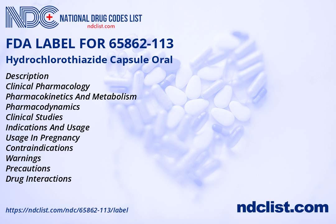 Hydrochlorothiazide Capsule - FDA Label NDC 65862-113