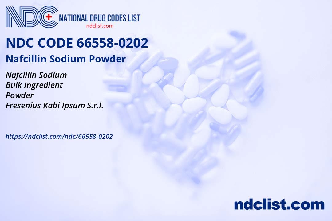 NDC 66558-0202 Nafcillin Sodium Powder