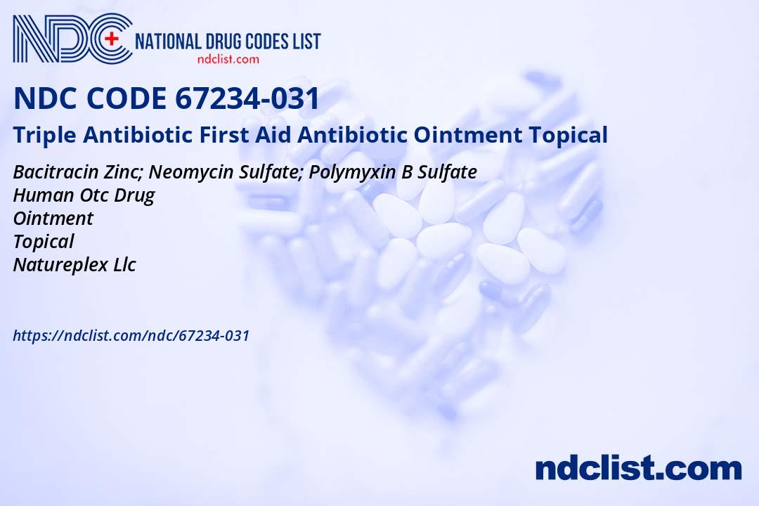 NDC 67234-031 Triple Antibiotic First Aid Antibiotic Ointment Topical