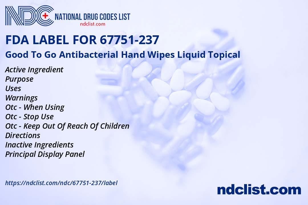 Wip Labelling Good To Go Antibacterial Hand Wip - FDA Label NDC 67751-237