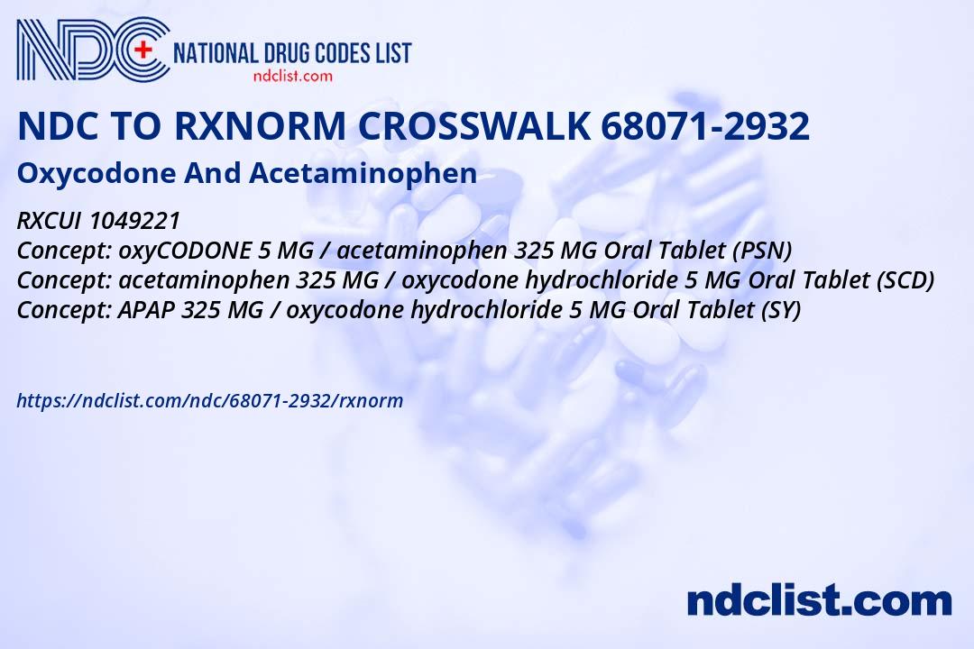 NDC RxNorm Crosswalk 68071-2932 Oxycodone And Acetaminophen