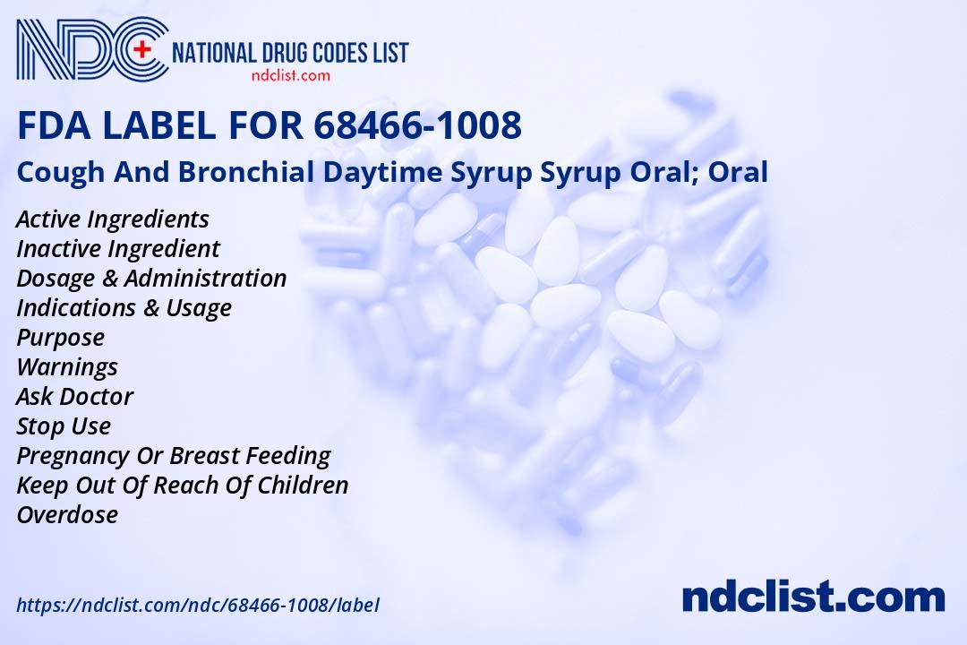 FDA Label for Cough And Bronchial Daytime Syrup Syrup Oral; Oral ...