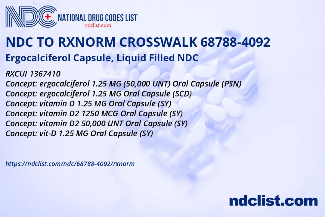 Ergocalciferol - RxNorm Crosswalk NDC 68788-4092