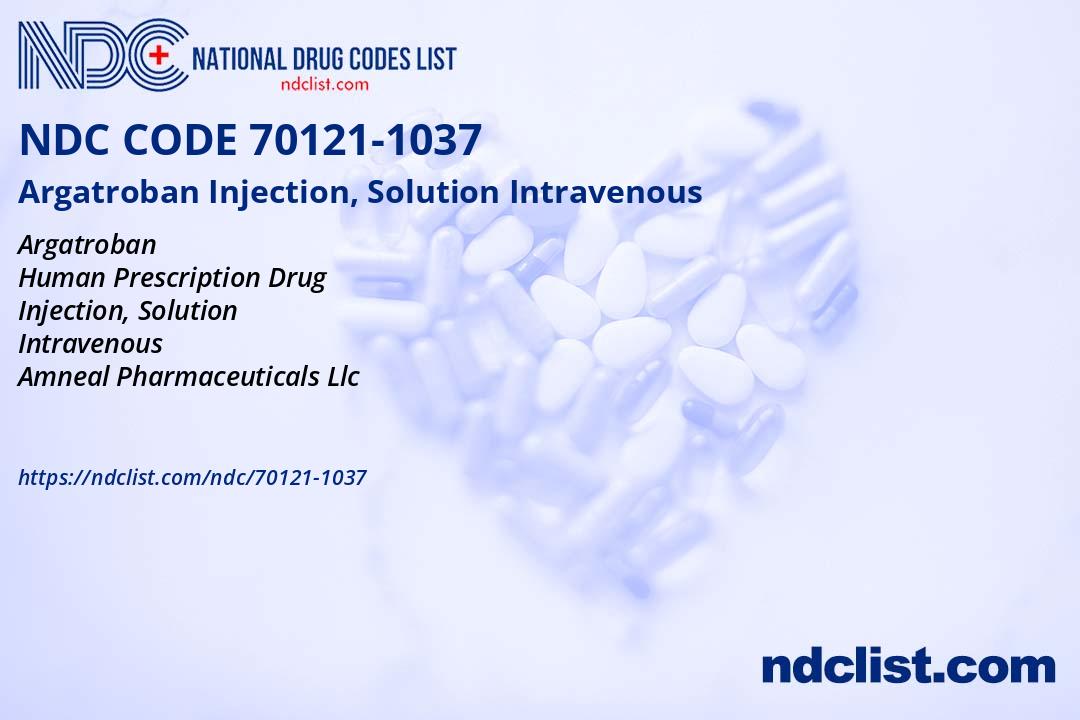 Argatroban Injection, Solution- NDC70121-1037