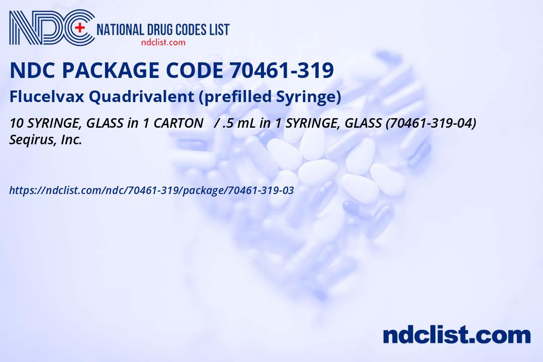 Flucelvax Quadrivalent- NDC70461-319-03