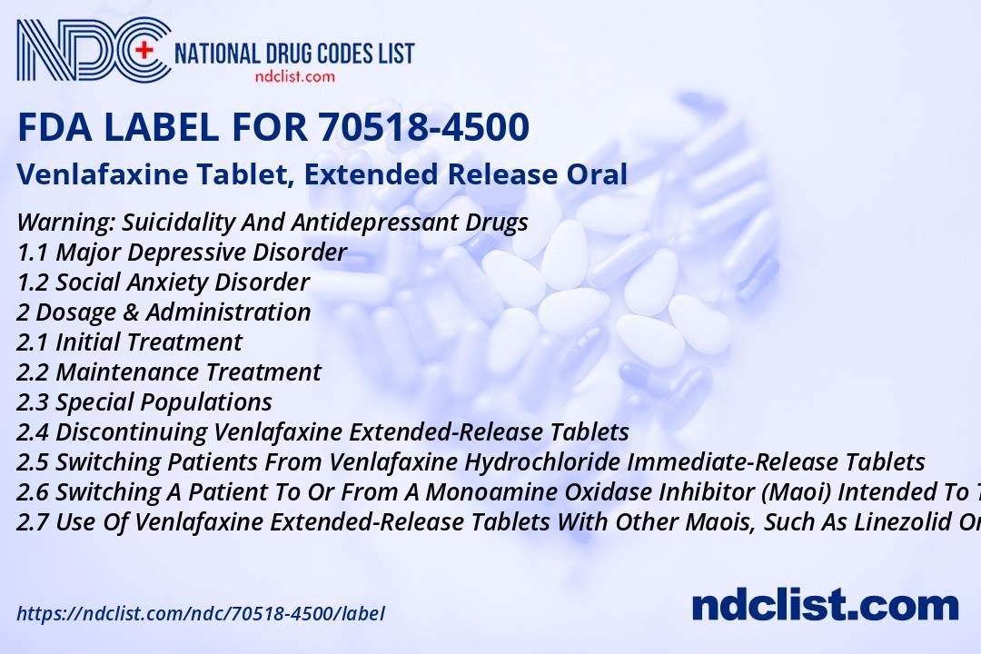 Venlafaxine - FDA Label NDC 70518-4500