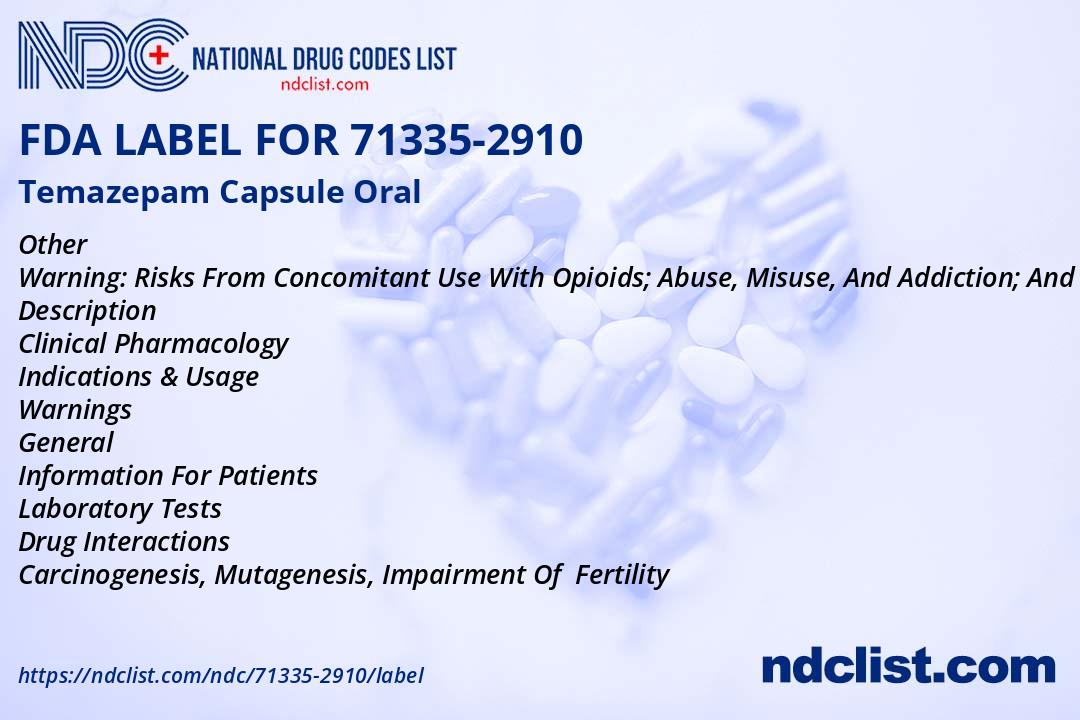 Temazepam Capsule- FDA Label NDC71335-2910