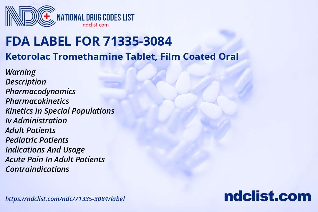 Ketorolac Tromethamine- FDA Label NDC71335-3084