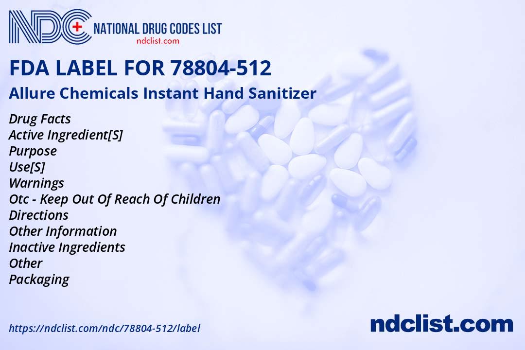Allure Chemicals Instant Hand FDA Label - NDC 78804-512