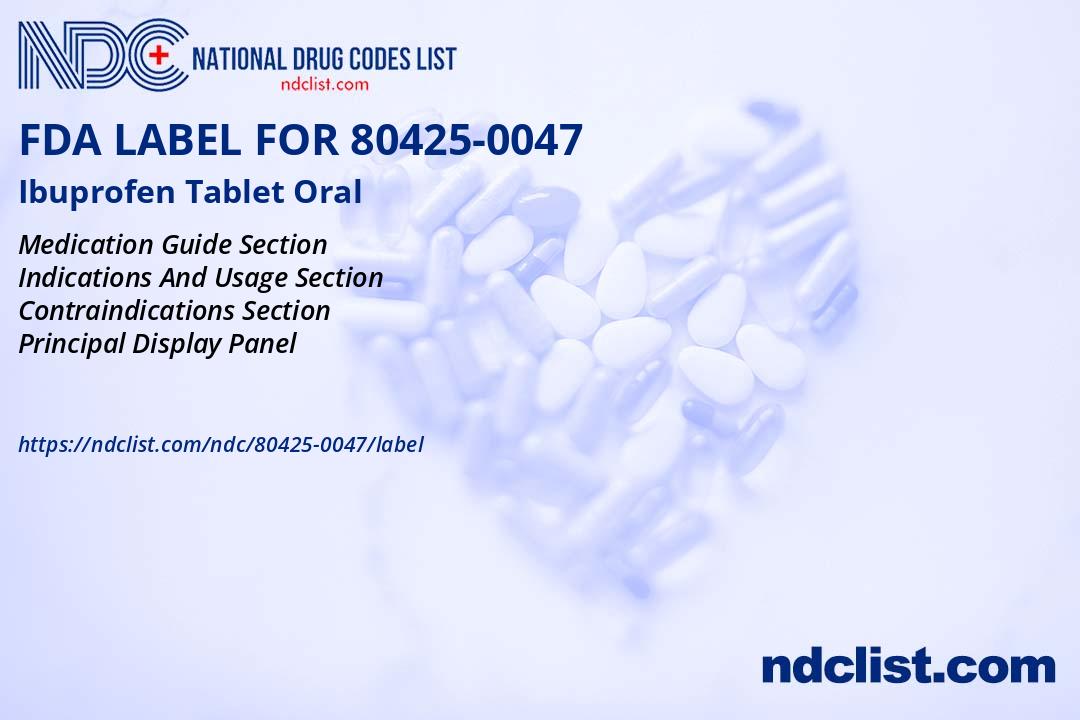 Picture of FDA Label for Ibuprofen Tablet Oral - Indications, Usage & Precautions
