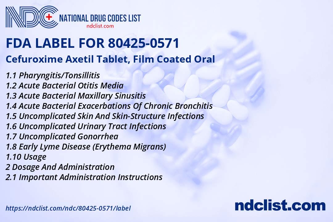 Cefuroxime Axetil - FDA Label NDC 80425-0571