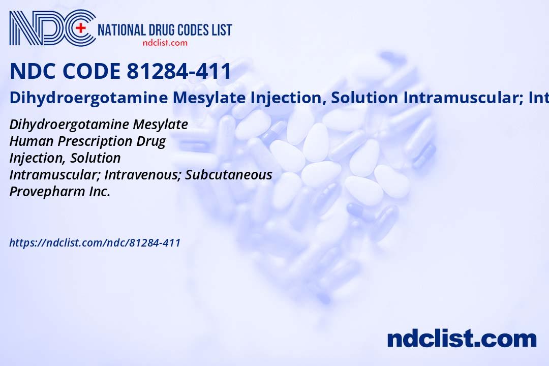 NDC 81284-411 Dihydroergotamine Mesylate Injection, Solution ...