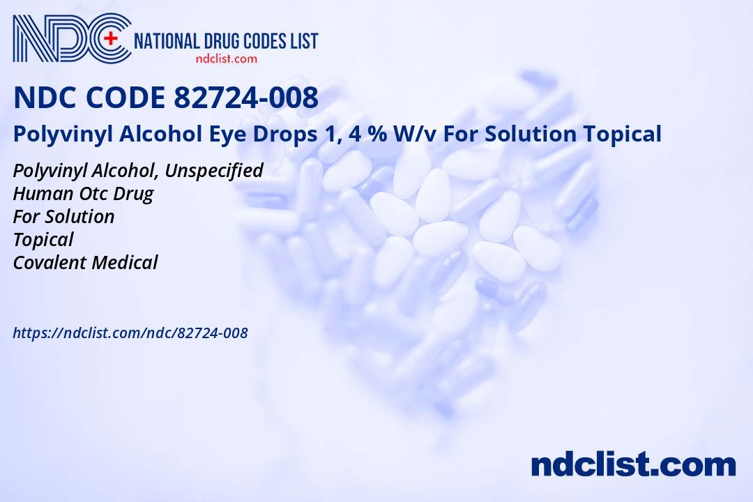 NDC 82724008 Polyvinyl Alcohol Eye Drops 1, 4 W/v For Solution Topical