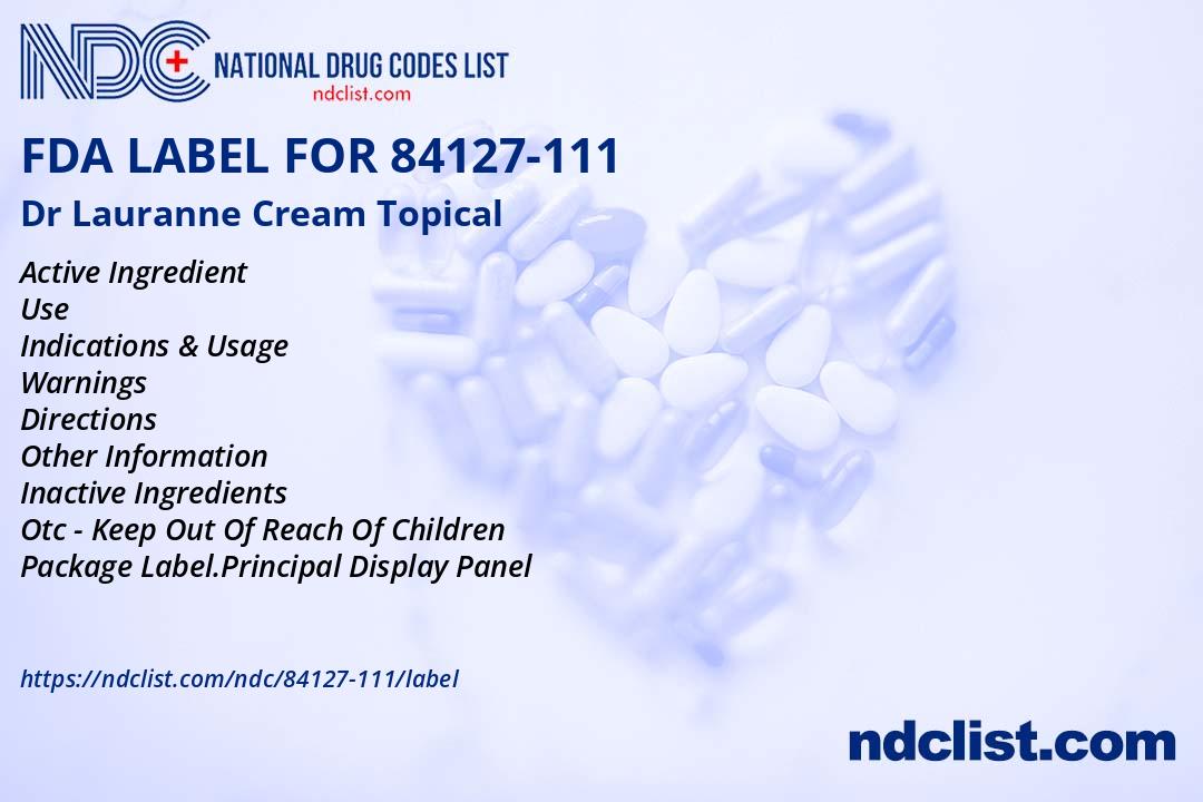 FDA Label for Dr Lauranne - Indications, Usage & Precautions