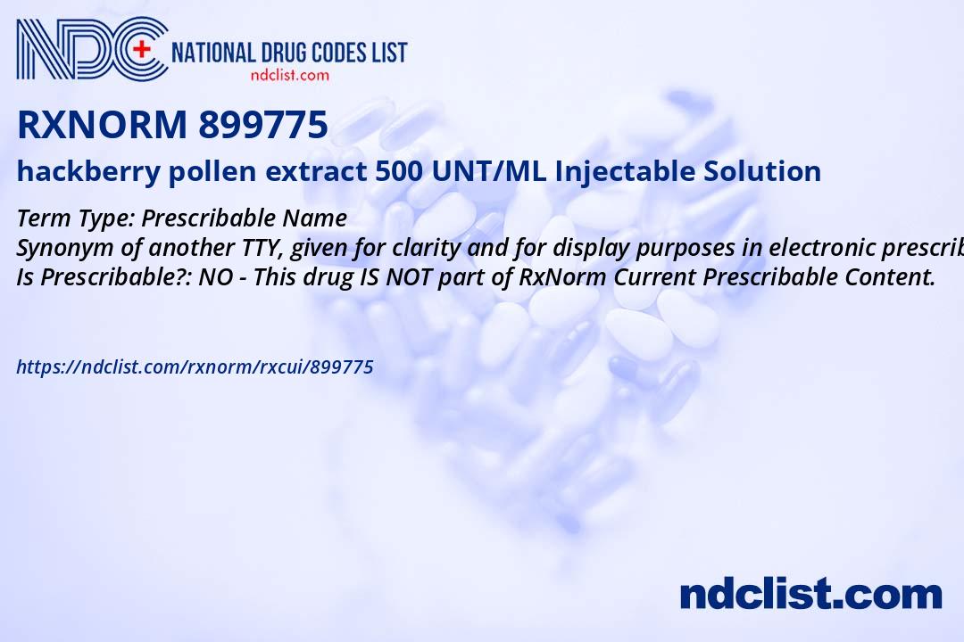 RxNorm 899775 hackberry pollen extract 500 UNT/ML Injectable