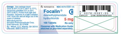 focalin-02.jpg PRINCIPAL DISPLAY PANEL NOVARTIS NDC 0078-0381-05 Focalin® dexmethylphenidate hydrochloride 5 mg 100 tablets Rx only Dispense with Medication Guide attached or provided separately. - focalin 02