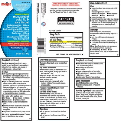mucus-relief-cold-flu-sore-throat-max-strength-coo-1.jpg Acetaminophen 650 mg, Dextromethorphan HBr 20 mg, Guaifenesin 400 mg, Phenylephrine HCI 10 mg - mucus relief cold flu sore throat max strength coo 1