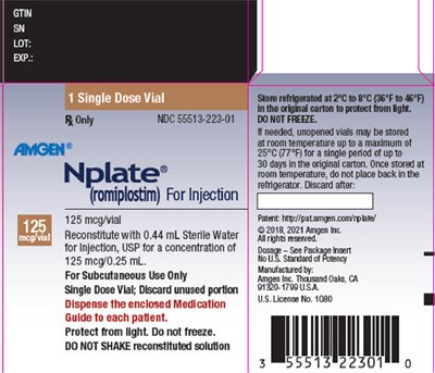 Principal Display PanelRx OnlyNDC 55513-222-01Amgen®Nplate®(romiplostim)500 mcg**Reconstitute with 1.2 mL Sterile Water for Injection, USP.Delivers 500 mcg in 1 mLFor Subcutaneous Use OnlySingle DoseVial; Discard unused portionDispense the enclosed Medication Guide to each patient.Store at 2° to 8°C (36° to 46°F).Protect from light.  Do not freeze.DO NOT SHAKE reconstituted solution - nplate 03