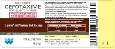 NDC 0143-9935-01 CEFOTAXIME FOR INJECTION, USP PHARMACY BULK PACKAGE NOT FOR DIRECT INFUSION 10 grams* per Pharmacy Bulk Package NOT TO BE DISPENSED AS A UNIT FOR IV USE ONLY Rx ONLY This Pharmacy Bulk Package is intended for preparing IV admixtures only. See insert for complete dosage information and proper use of the container. - cefotaxime for injection pbp 2